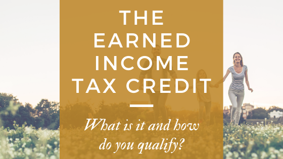 What is the Earned Income Tax Credit?